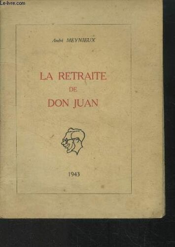 La Retraite De Don Juan+ Envoi D Auteur