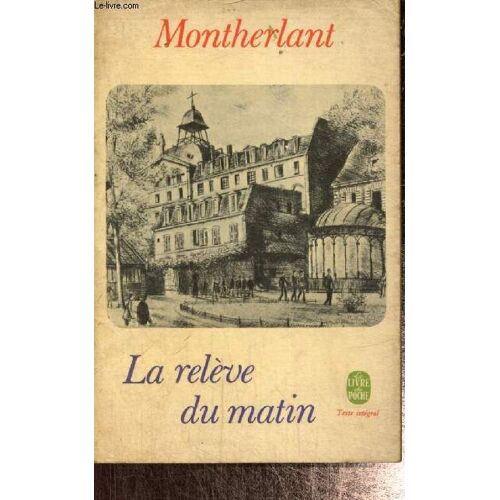 La Relève Du Matin (Collection Livre De Poche, N°2224)