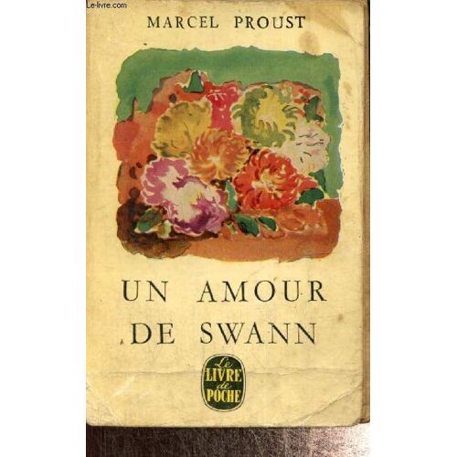 Un Amour De Swann (Collection Le Livre De Poche, N°79)