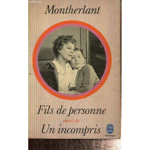 Fils De Personne, Suivi De Un Incompris (Livre De Poche, N°2724)
