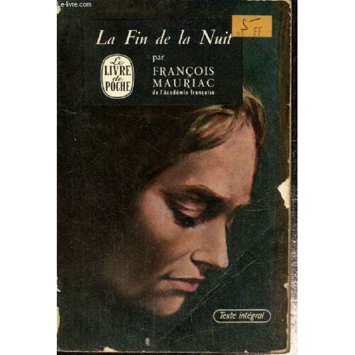 La Fin De La Nuit (Livre De Poche, N°763)