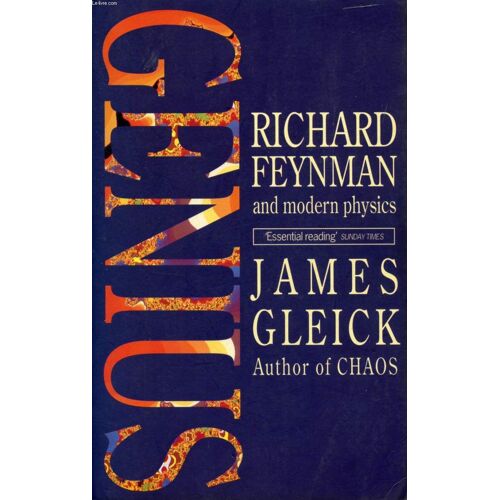 Genius: Richard Feynman And Modern Physics