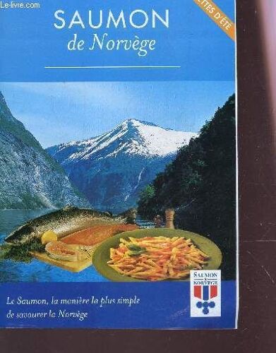 Plaquette : Saumon De Norvege - Recettes D'ete.