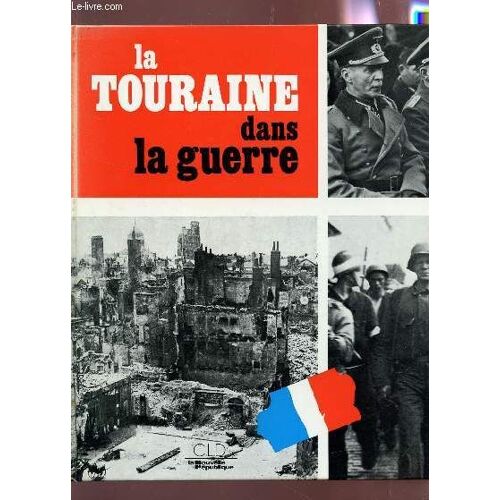 La Touraine Dans La Guerre