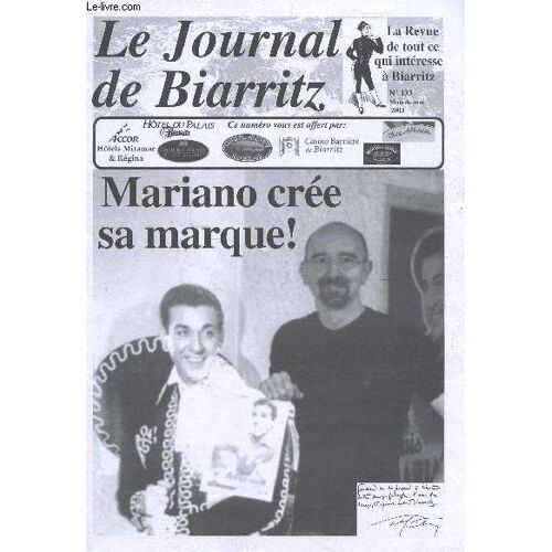 Le Journal De Biarritz - N°133 - Mai 2003 / Mariano Cree Sa  Marque ! Etc...