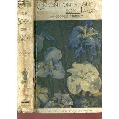 Comment On Soigne Son Jardin / 8e Edition.