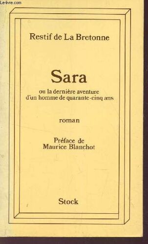 Sara Ou La Derniere Aventure D'un Homme De Quarante Cinq Ans