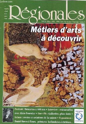 Regionales - N°20 - Ete 1995 / Metiers D'arts A Decouvrir / Descartes A 400 Ans - Retrouvailles Avec Alain Fournier / Gallardon, Place Forte / Contes Et Créations De La Saison Etc...