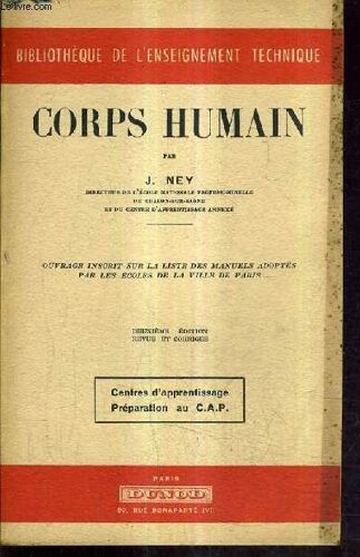Corps Humain - Centre D'apprentissage Preparation Au Cap - 2e Edition Revue Et Corrigee - Ouvrage Inscrit Sur La Liste Des Manuels Adoptes Par Les Ecoles De La Ville De Paris.