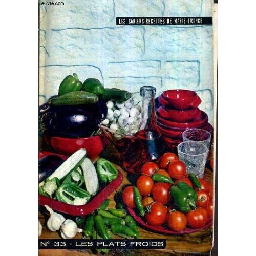 Les Cahiers Recettes De Marie France N°33 Les Plats Froids.