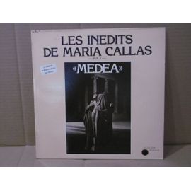 Les Inédits De Maria Callas - Vol 2- Medea