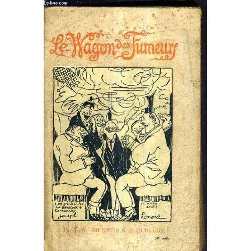 Le Wagon Des Fumeurs - Petites Histoires De Tous Et De Personne.