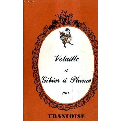 Volaile Et Gibier A Plume.