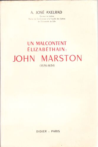 Un Malcontent Élizabéthain : John Marston (1576-1634)