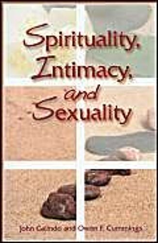 Spirituality, Intimacy, And Sexuality