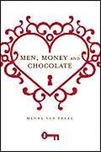 Men, Money And Chocolate