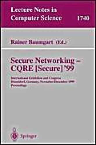 Secure Networking - Cqre (Secure) '99
