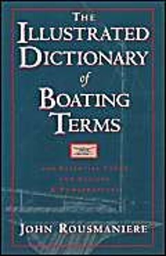The Illustrated Dictionary Of Boating Terms