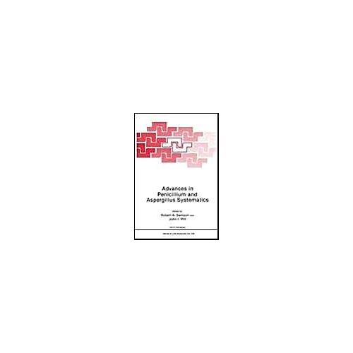 Advances In Penicillium And Aspergillus Systematics