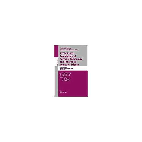 Fst Tcs 2003: Foundations Of Software Technology And Theoretical Computer Science