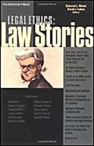 Legal Ethics : Law Stories