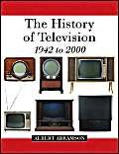 The History Of Television, 1942 To 2000