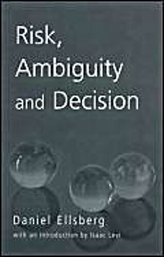 Risk, Ambiguity And Decision