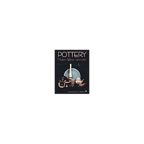 Pottery, Modern Wares 1920-1960