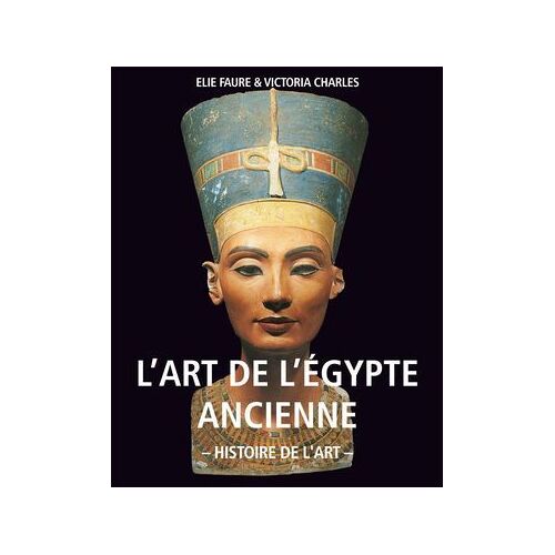 Explorez La Richesse De Histoire De L'art De L'egypte Ancienne