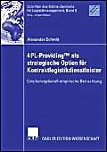 4pl-Providingtm Als Strategische Option Für Kontraktlogistikdienstleister