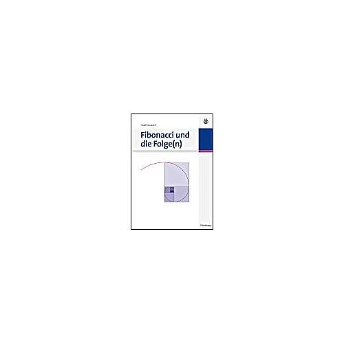 Fibonacci Und Die Folge(N)