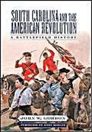 South Carolina And The American Revolution