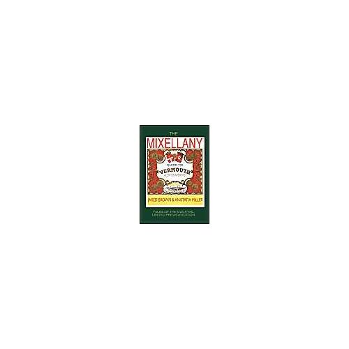 The Mixellany Guide To Vermouth & Other Ap Ritifs