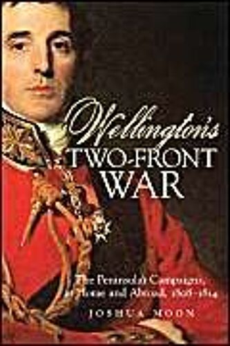Wellington's Two-Front War