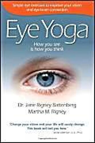 Eye Yoga: How You See Is How You Think
