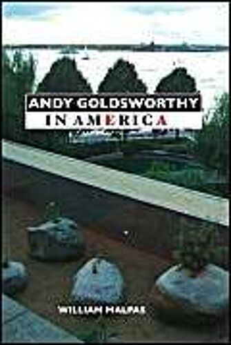 Andy Goldsworthy In America
