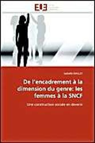 De L'encadrement À La Dimension Du Genre: Les Femmes À La Sncf