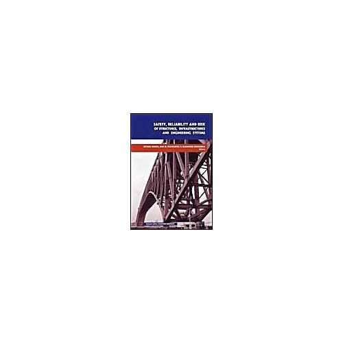 Safety, Reliability And Risk Of Structures, Infrastructures And Engineering Systems: Proceedings Of The 10th International Conference On Structural Sa