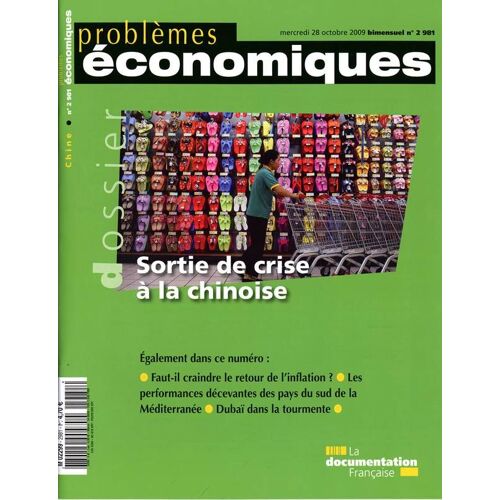 Problèmes Économiques N° 2981, 28 Octobre 2009 - Sortie De Crise A La Chinoise