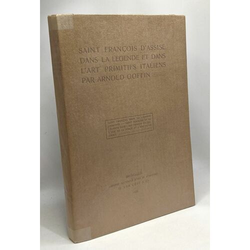 Saint François D'assise Dans La Légende Et Dans L'art Primitifs Italiens