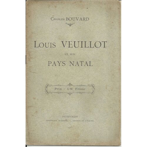 Louis Veuillot Et Son Pays Natal