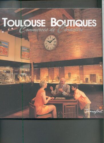 Toulouse Boutiques - N° 3 - Toulouse Boutiques - Commerces De Caractère