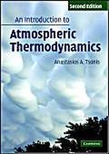 An Introduction To Atmospheric Thermodynamics