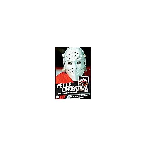 Pelle Lindbergh: Behind The White Mask
