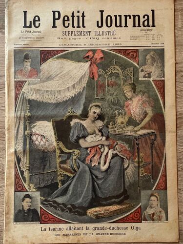Le Petit Journal - La Tsarine Allaitant La Grande-Duchesse Olga  |  Numéro 264 Du 8 Décembre  1895