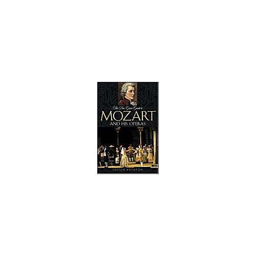 The New Grove Guide To Mozart And His Operas