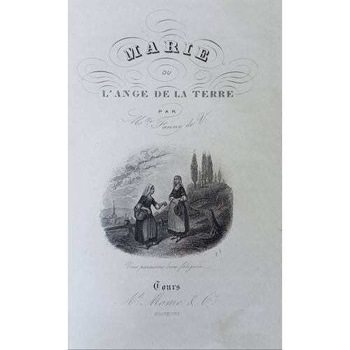 Marie Ou L'ange De La Terre Part Mlle Fanny De V - Ad Mame Et Cie - 1855