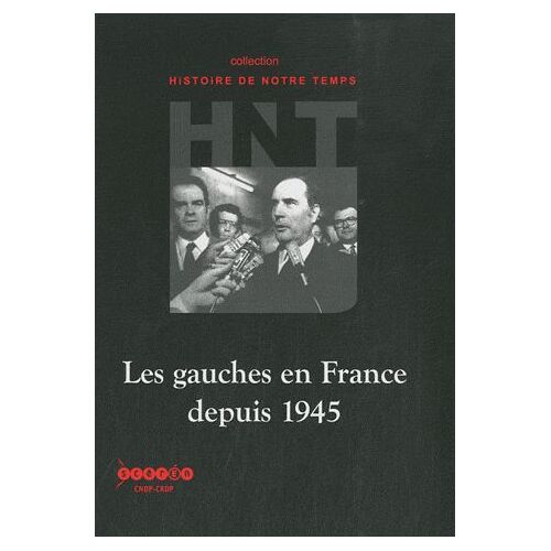 Les Gauches En France Depuis 1945 - (1cédérom)