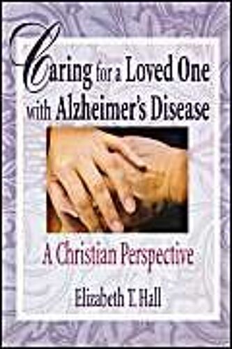 Caring For A Loved One With Alzheimer's Disease