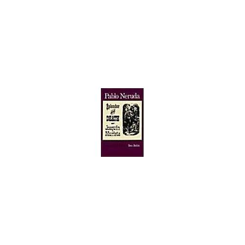 The Splendor And Death Of Joaquin Murieta